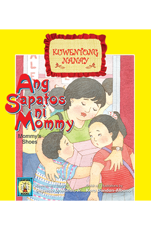 KUWENTONG NANAY: ANG SAPATOS NI MOMMY